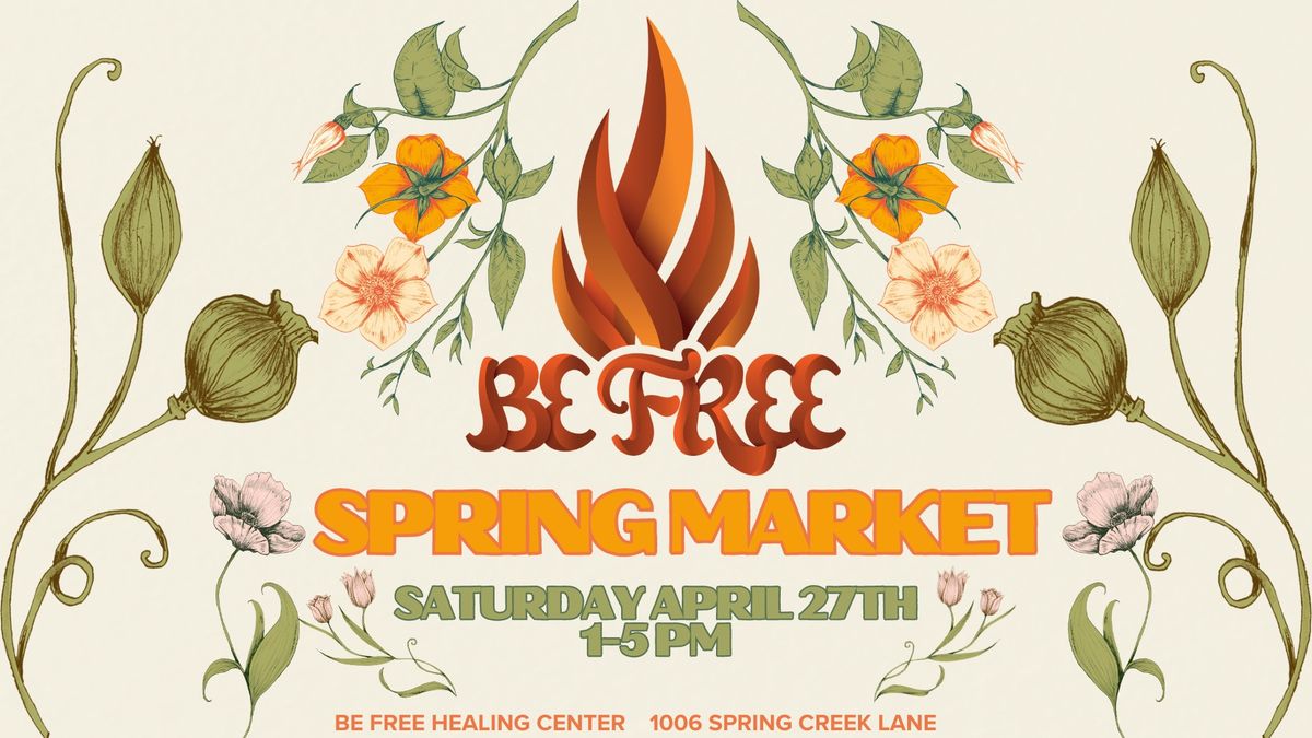 Be Free Spring Market