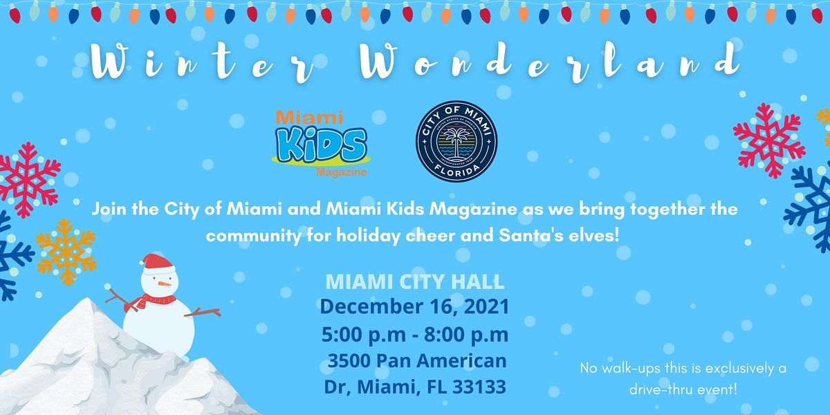 Winter Wonderland with the City of Miami and Miami Kids Magazine!