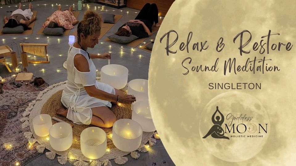 RELAX & RESTORE Sound Meditation @ Singleton 