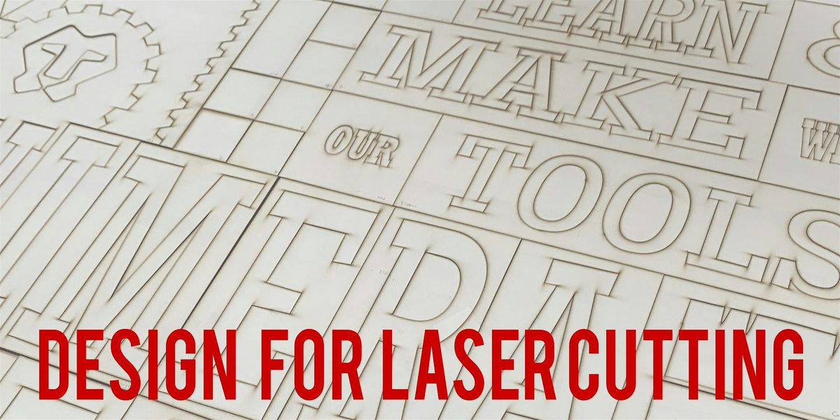 Laser Cutter: Design for Laser Cutting