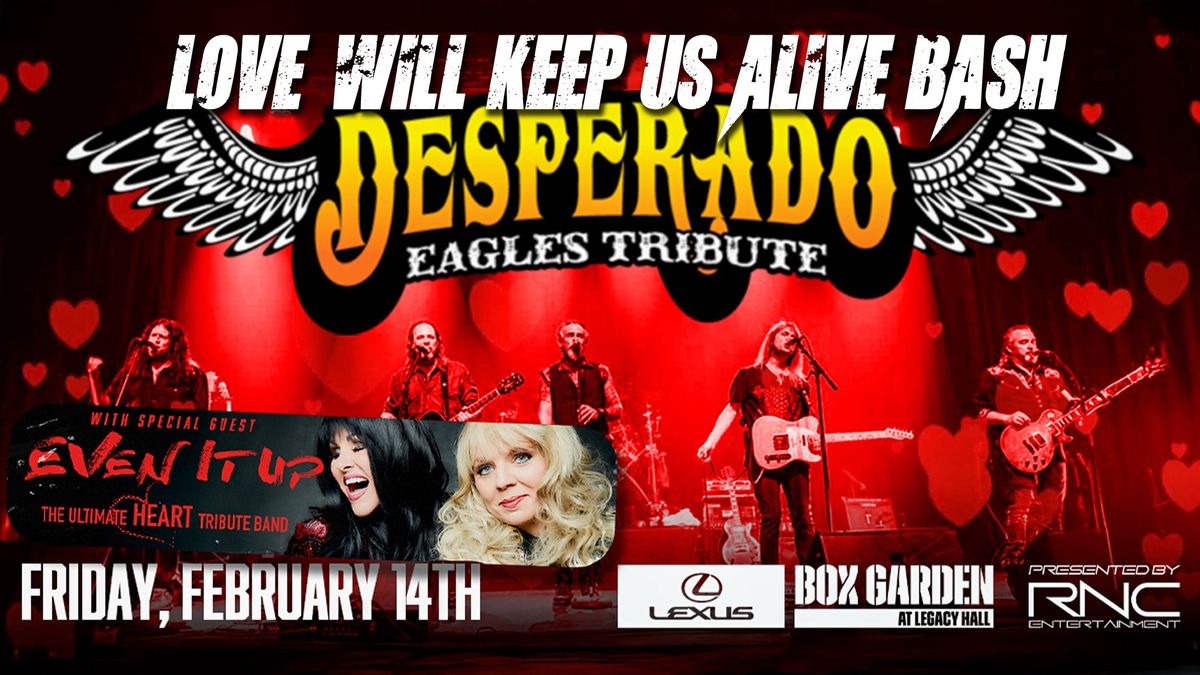 Love Will Keep Us Alive | Eagles Tribute with Desperado