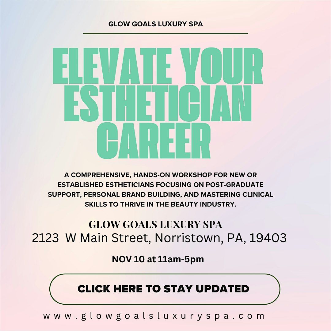 Elevate Your Esthetician Career: Building Your Brand & Clinical Confidence