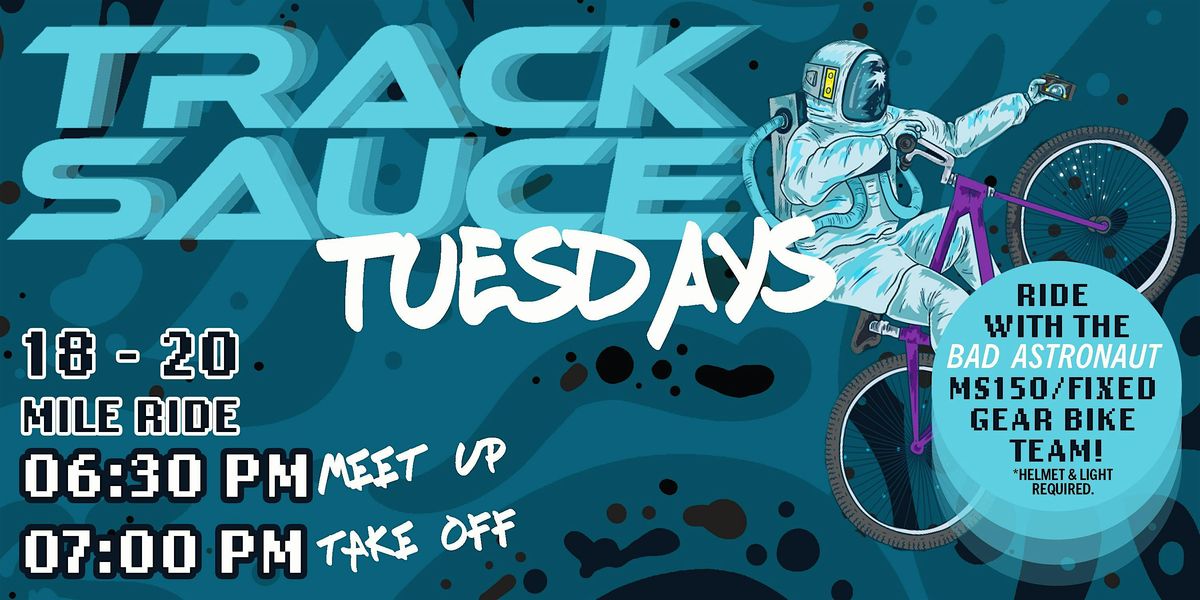 Track Sauce TUESDAYS: Bike Ride @ Bad Astronaut Brewery