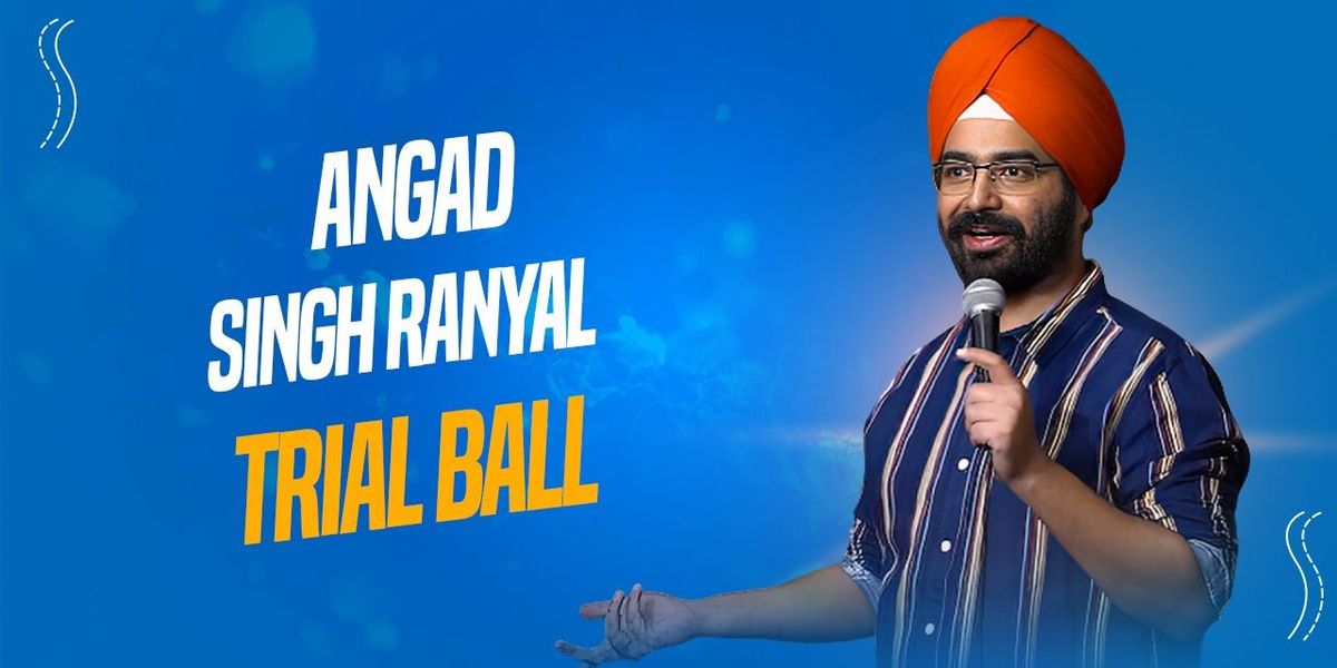 Angad Singh Ranyal - Trial Ball