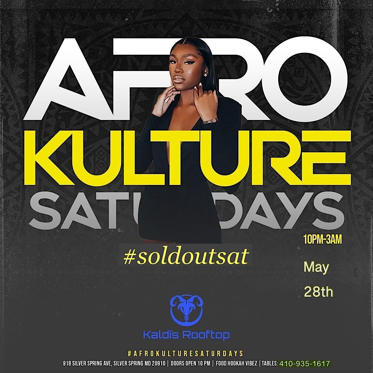 AFRO KULTURE SATUDAYS #SOLDOUTSAT
