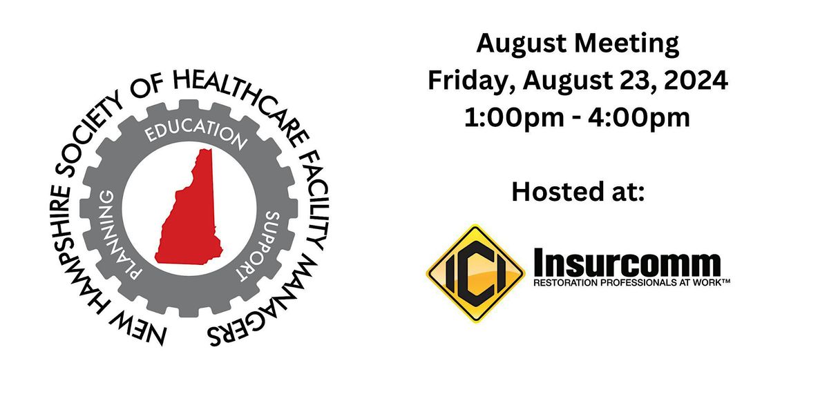 August NHSHFM Monthly Meeting & Educational Session
