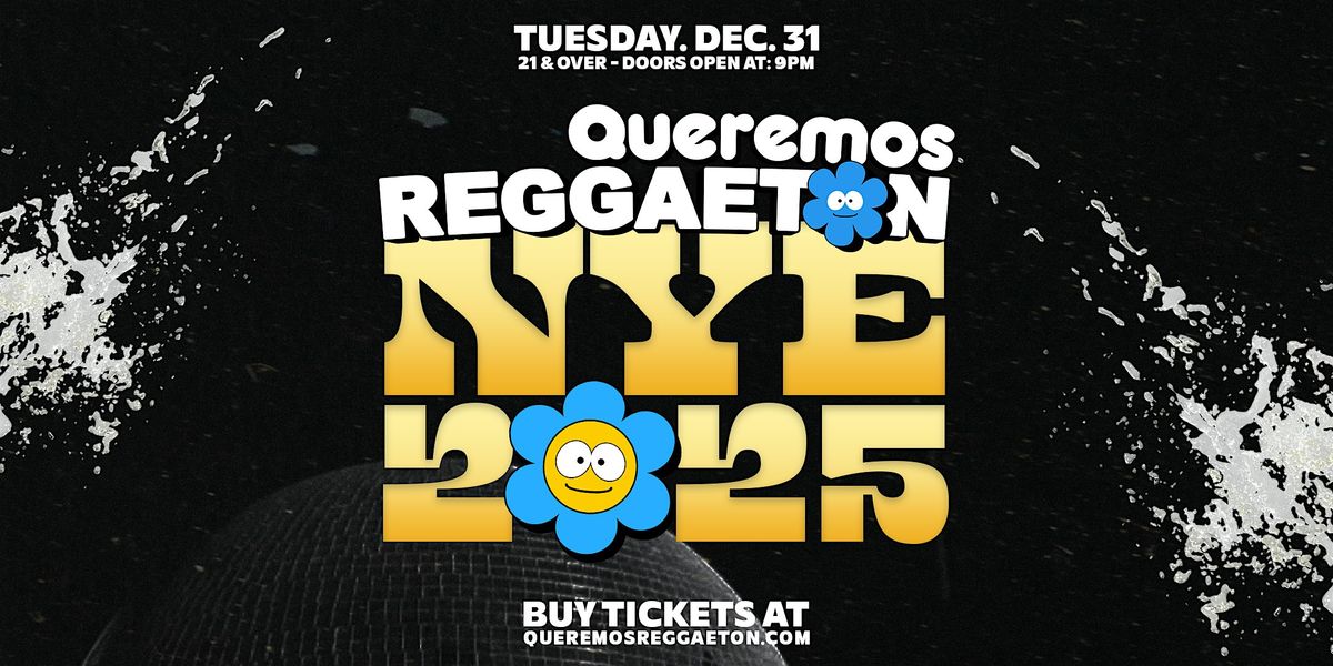 New Years Eve 2025: Queremos Reggaeton Party in Los Angeles