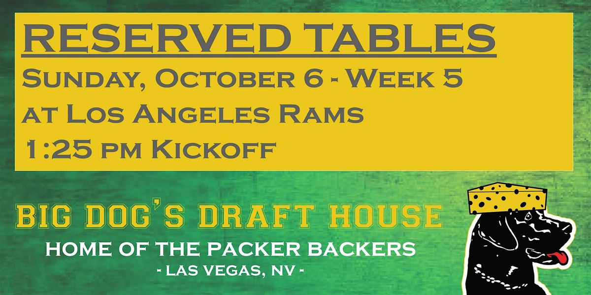 Draft House-Week 5 Packer Game Reserved Tables (Rams 1:25pm Kickoff)