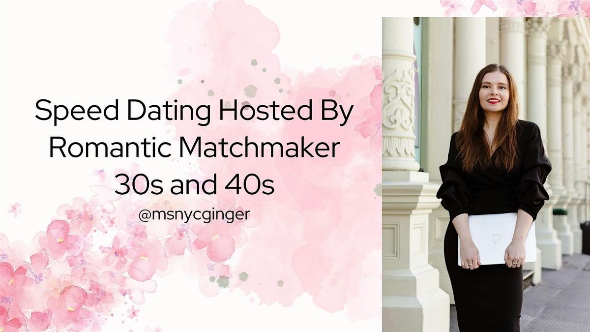 30s and 40s Speed Dating Hosted By Matchmaker