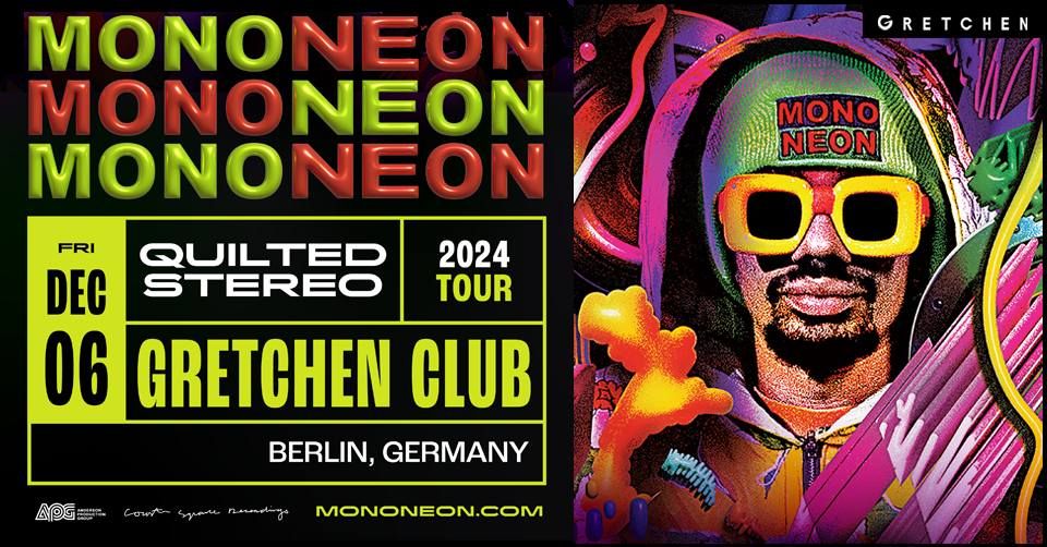 MonoNeon - Gretchen, Berlin