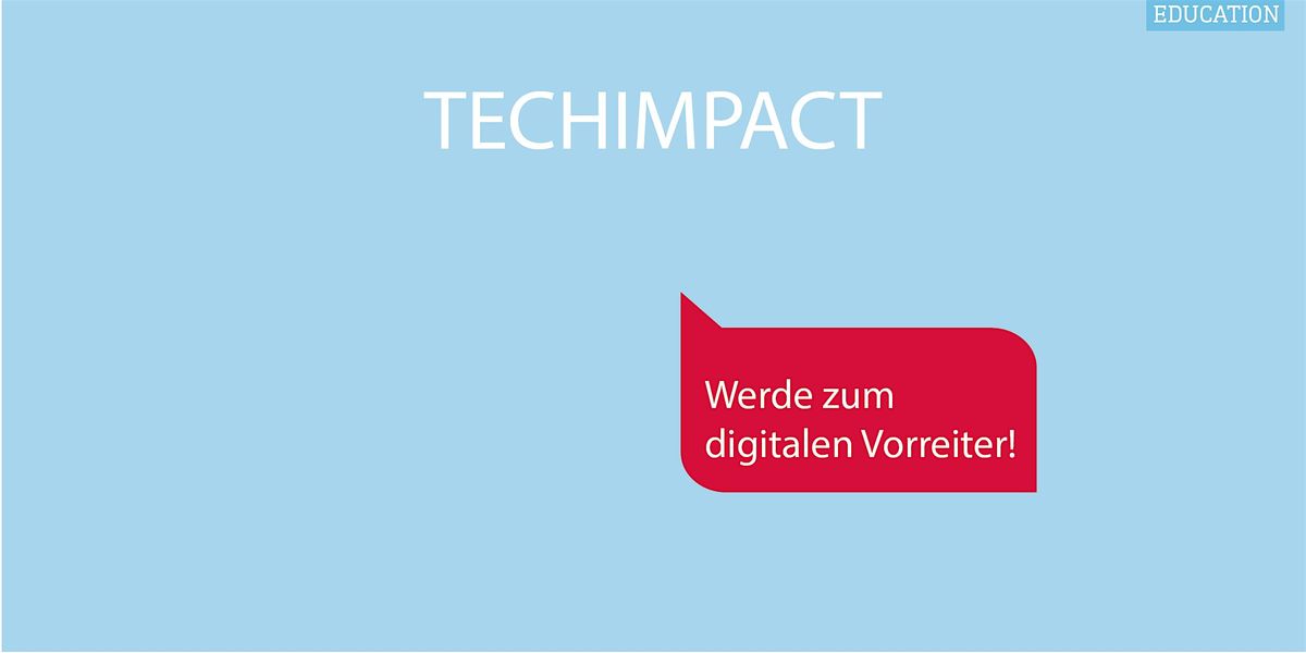 TechImpact - Das Inkubatorprogramm