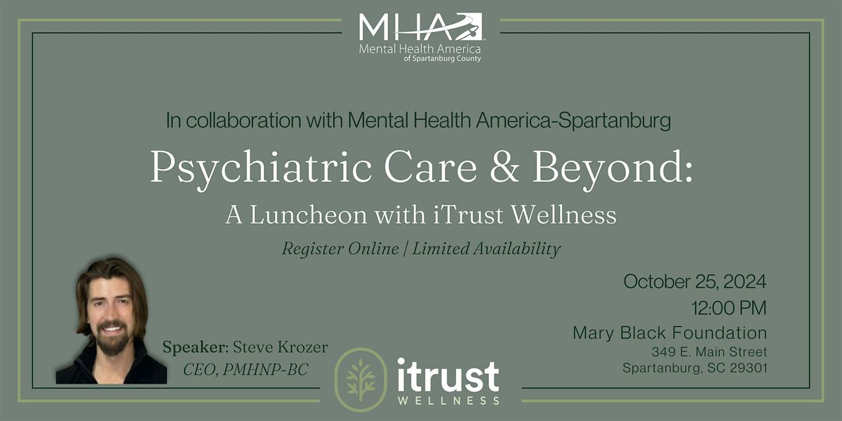 Psychiatric Care & Beyond: A Luncheon with iTrust Wellness