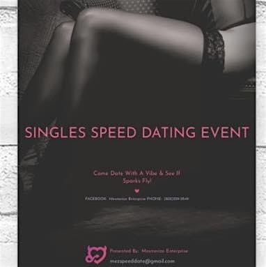 Mesmerize Enterprise Presents:  Singles Speed Dating Event