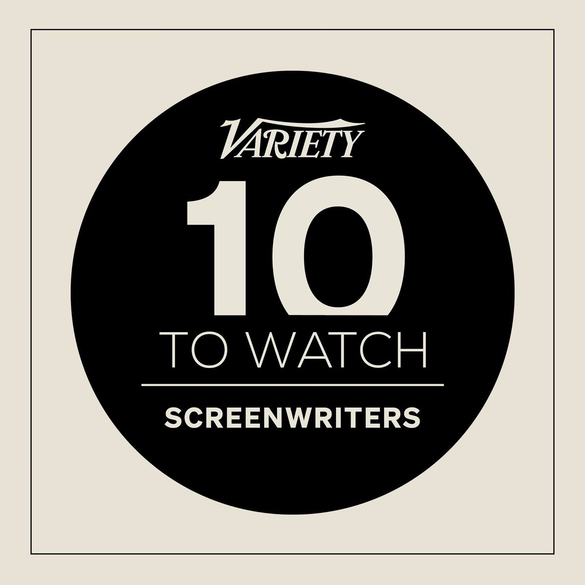 Variety's 10 Screenwriters to Watch 