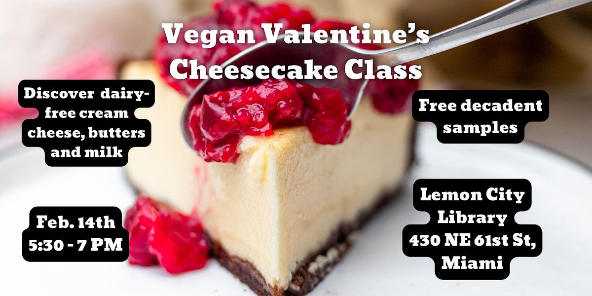 Vegan Valentine's Cheesecake Class