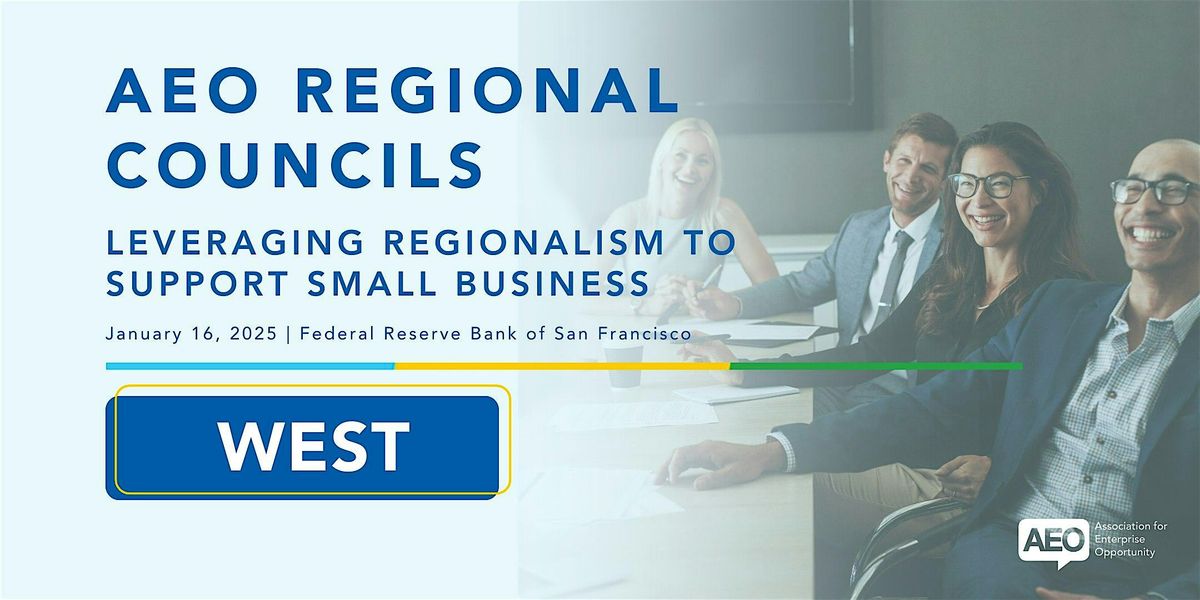 Leveraging Regionalism to Support Small Business (West Region Launch)