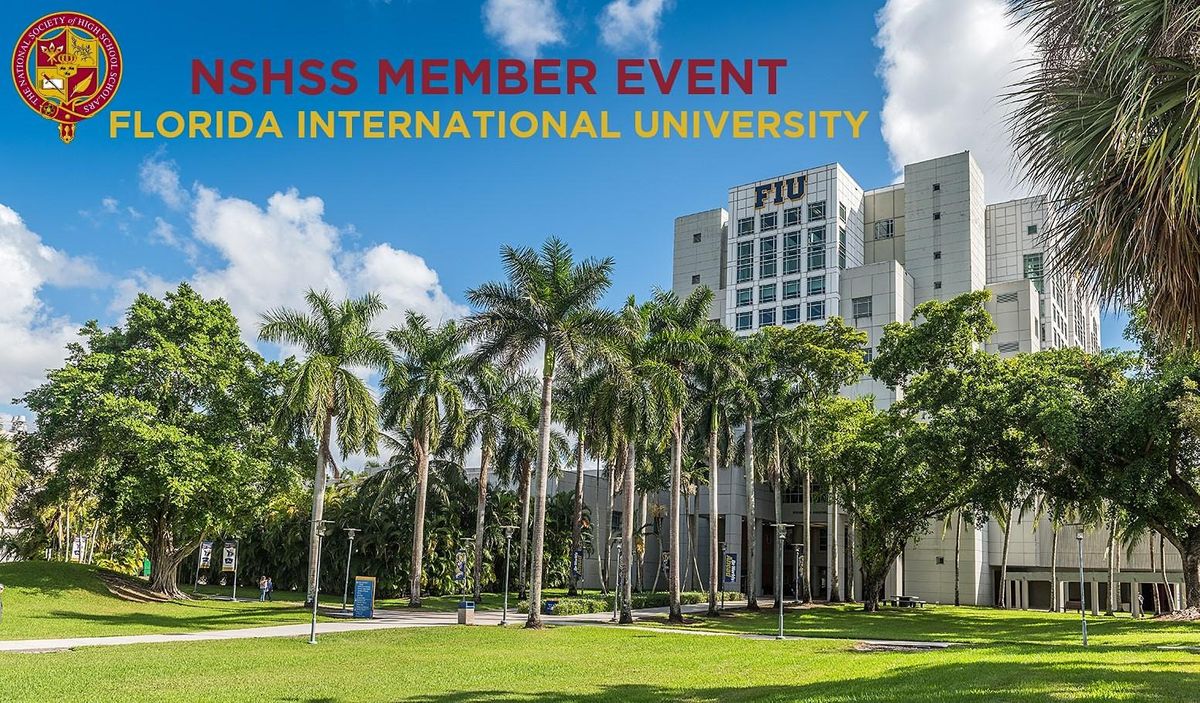 NSHSS Member Event at Florida International University (FIU)