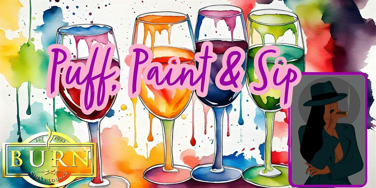 Puff, Paint & Sip