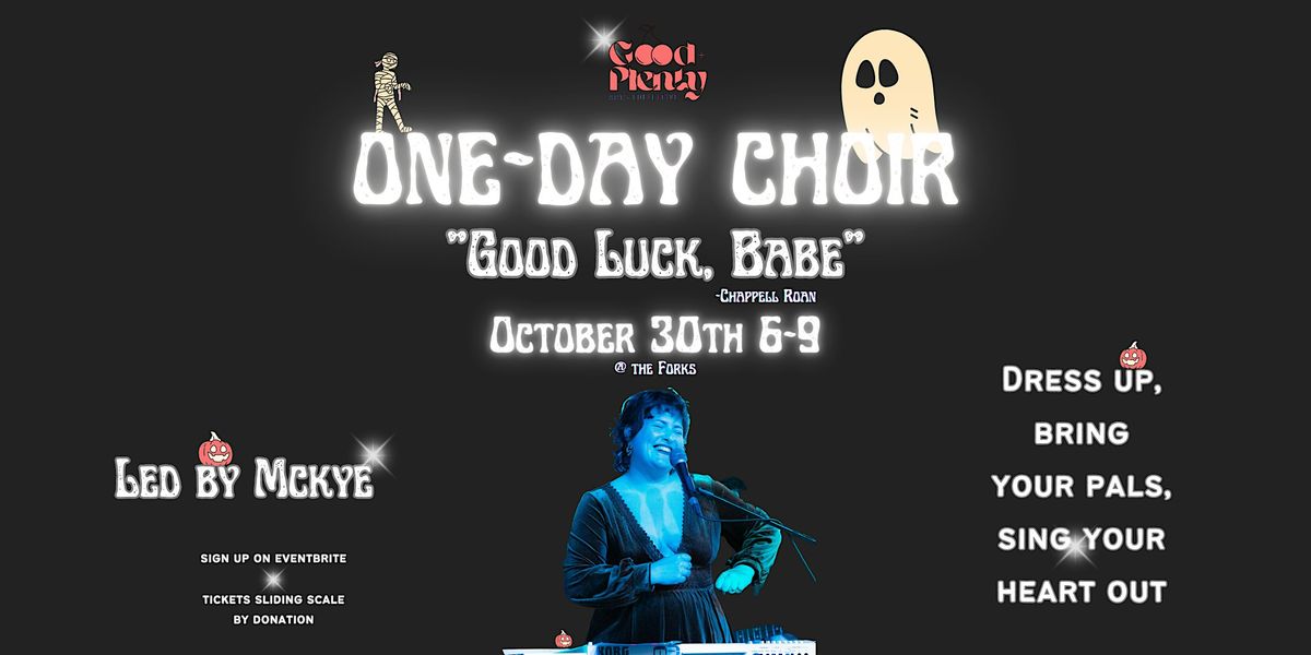 One-Day Choir | "Good Luck, Babe"