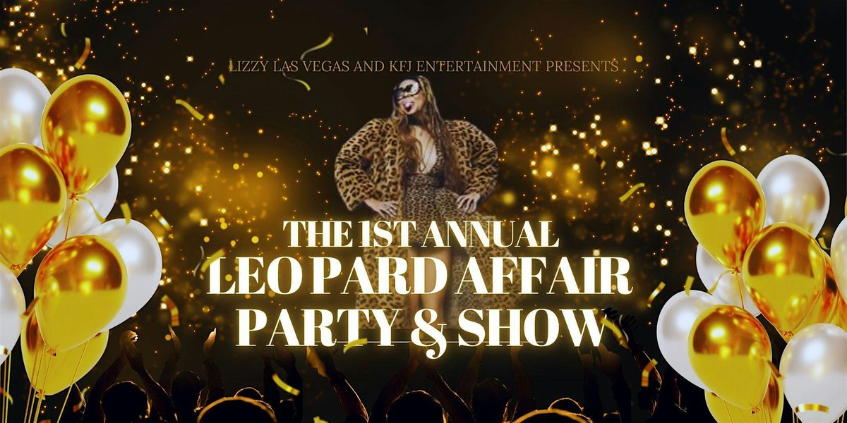 LIZZY LAS VEGAS AND KFJ ENTERTAINMENT PRESENTS THE LEOPARD AFFAIR