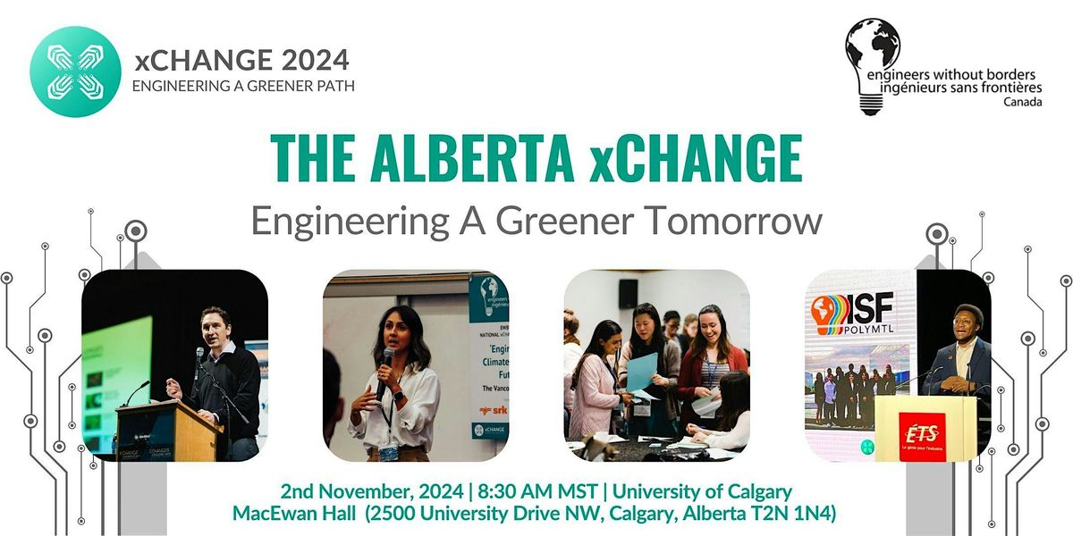 Alberta xChange 2024: Engineering a Greener Tomorrow