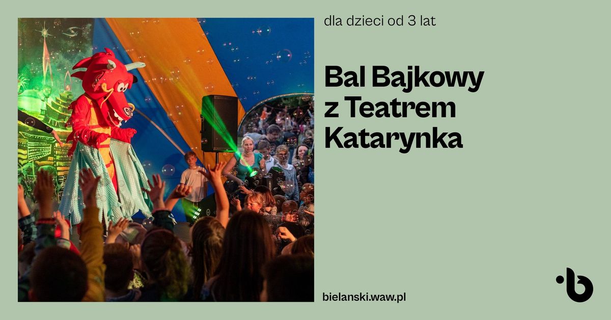 Bal Bajkowy z Teatrem Katarynka