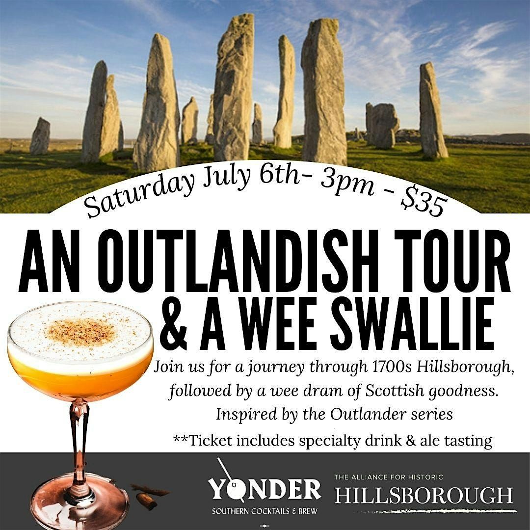 An Outlandish Tour and a Wee Swallie at Yonder