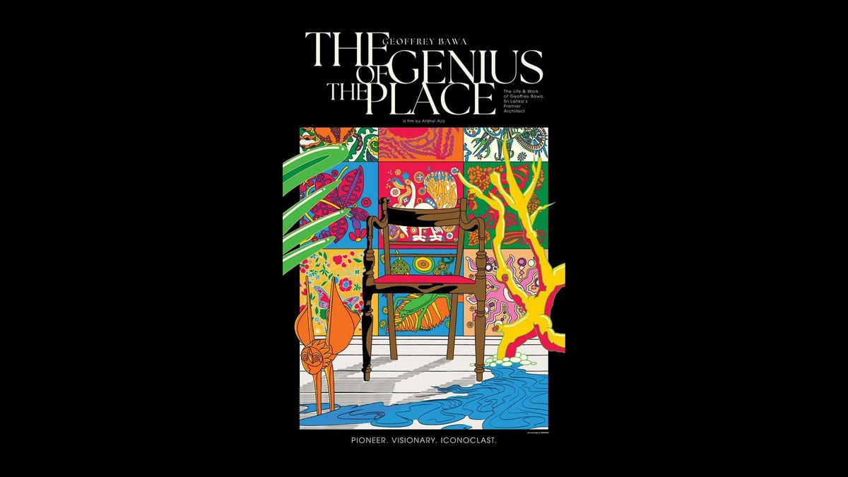The Genius of the Place: The Life and Work of Geoffrey Bawa Screening