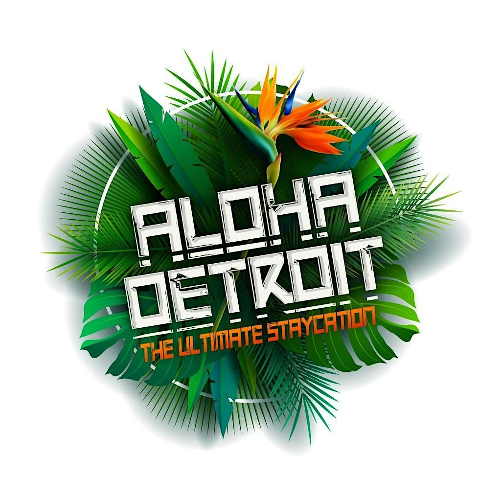 Aloha Detroit: The Ultimate Pool Party  and Luau Hotel Takeover