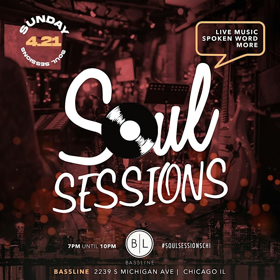 Soul Sessions Chi (Live Music, R&B & Spoken Word)
