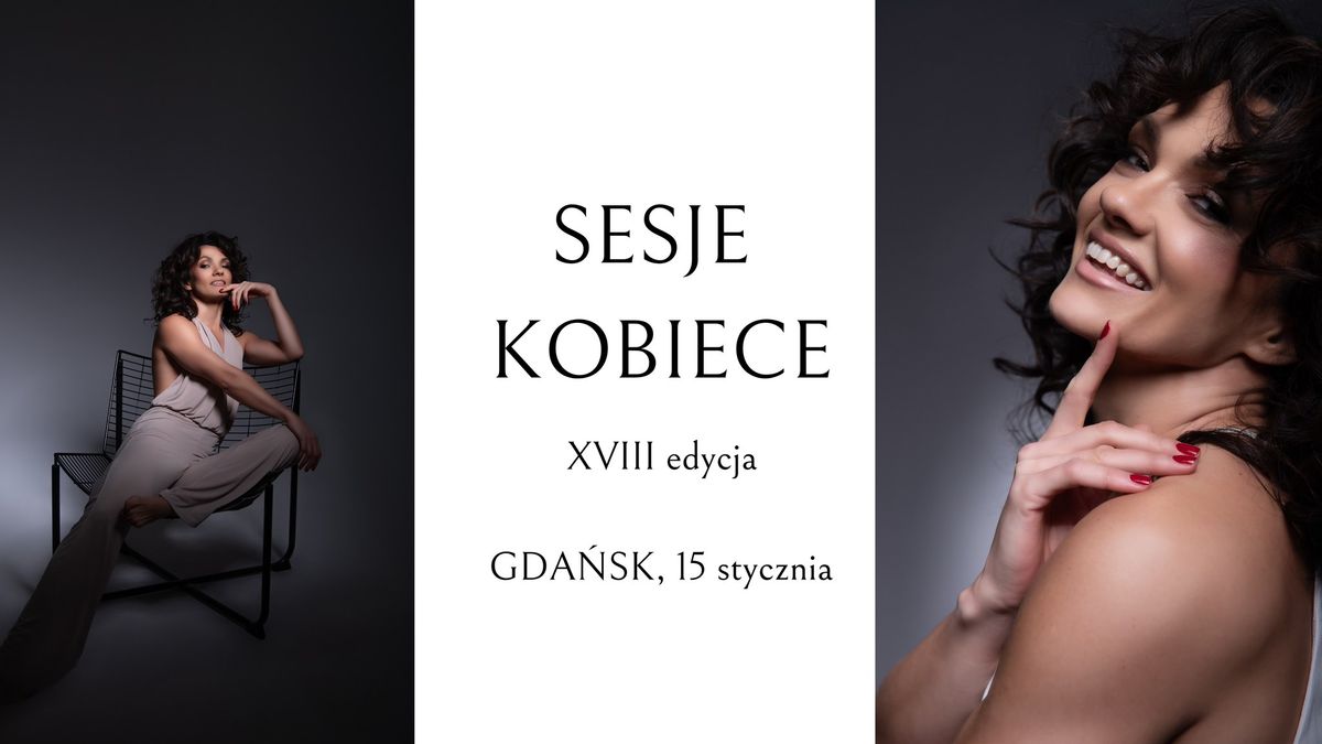 Sesje Kobiece - 18 edycja