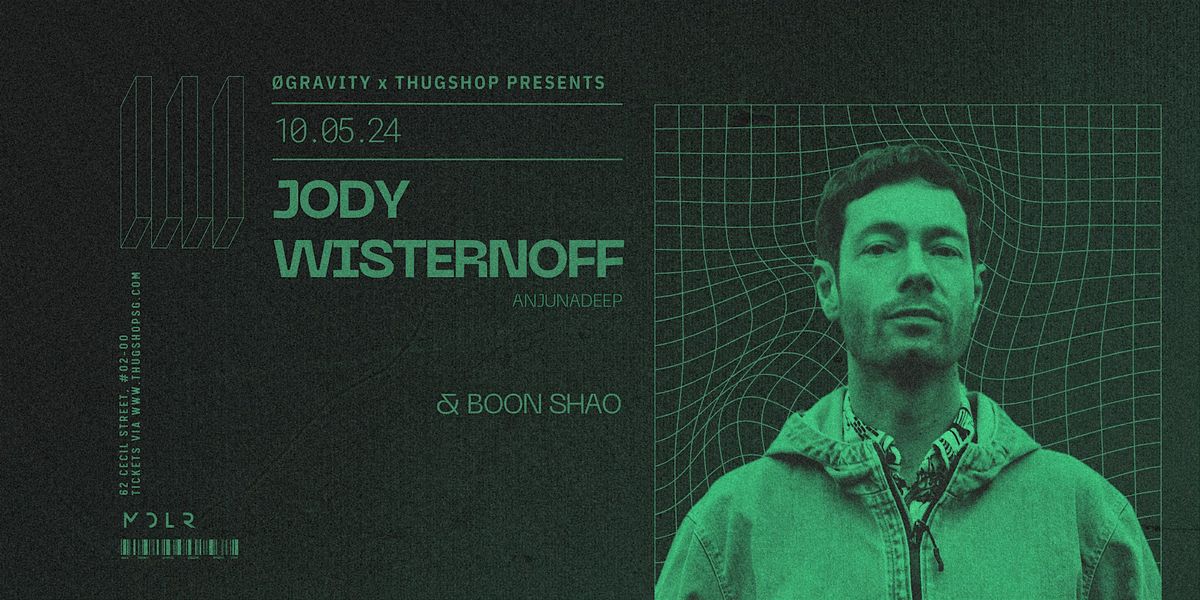 \u00d8Gravity x Thugshop Presents - JODY WISTERNOFF