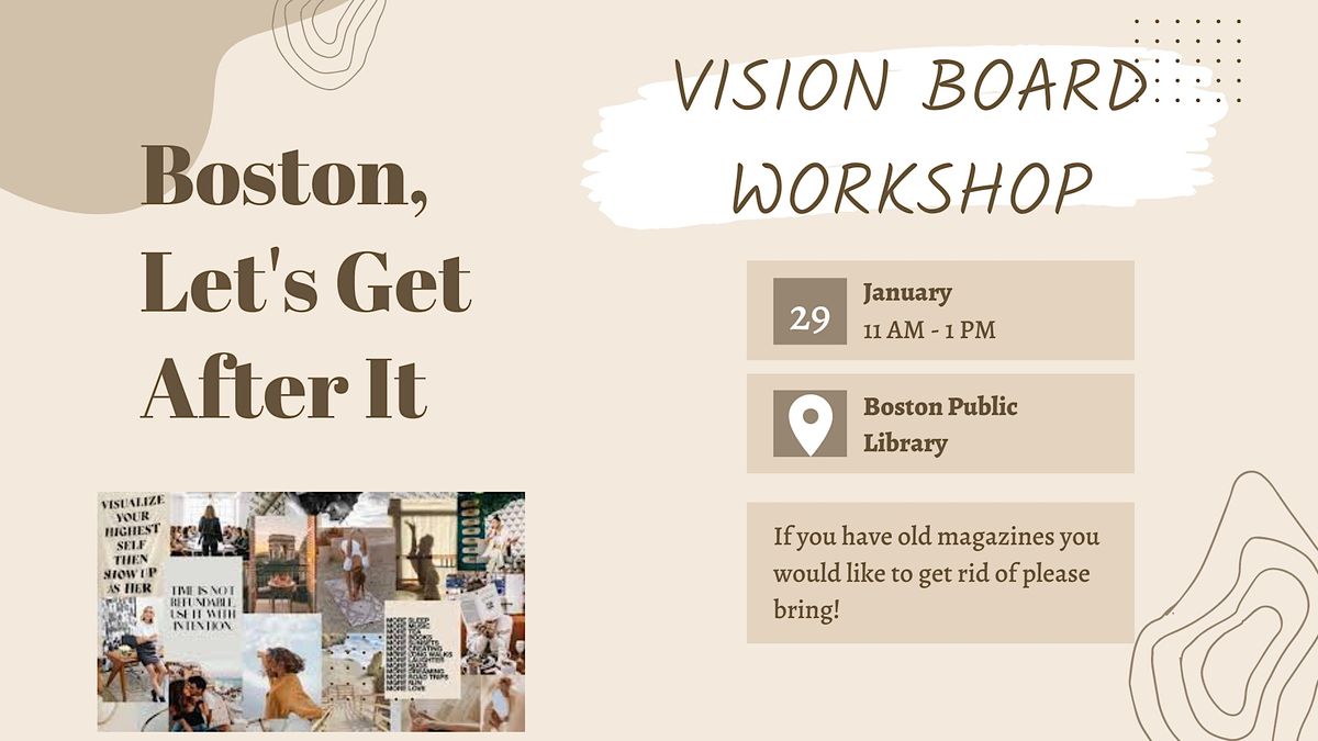 Girl Get After It Boston Vision Board Boston Public Library