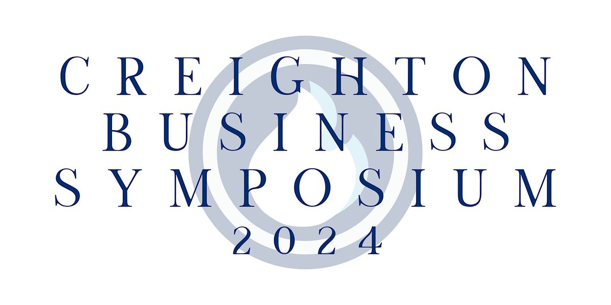 2024 Creighton Business Symposium