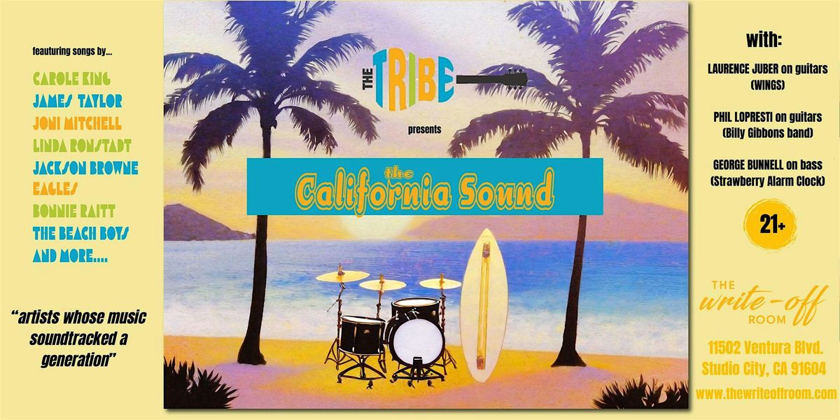 THE TRIBE PRESENTS - "THE CALIFORNIA SOUND"