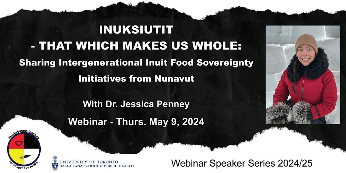 Inuksiutit - That Which Makes Us Whole: Inuit Food Sovereignty Initiatives