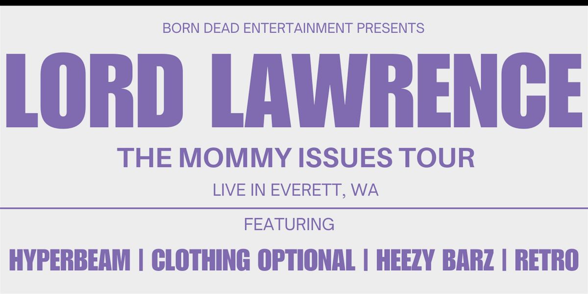 Mommy Issues Tour (Everett)