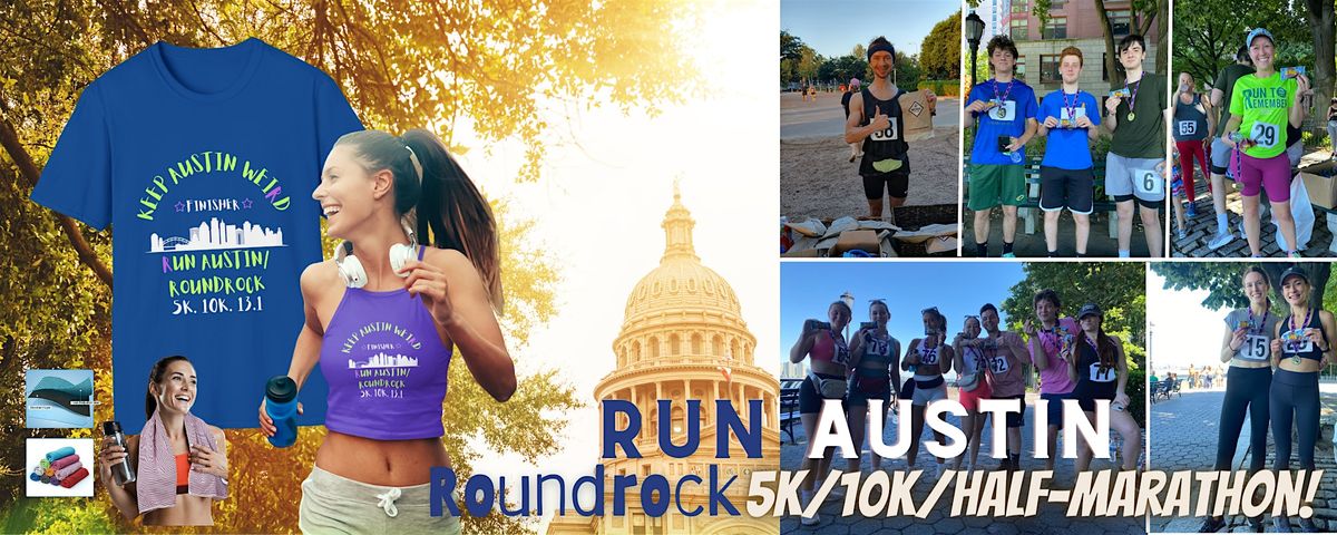 Run AUSTIN "Keep Austin Weird" 5K\/10K\/13.1 FALL