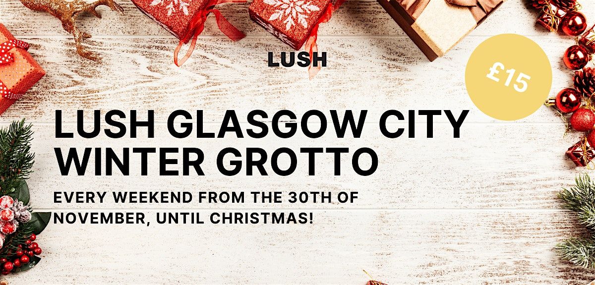 LUSH Glasgow City | Winter Grotto