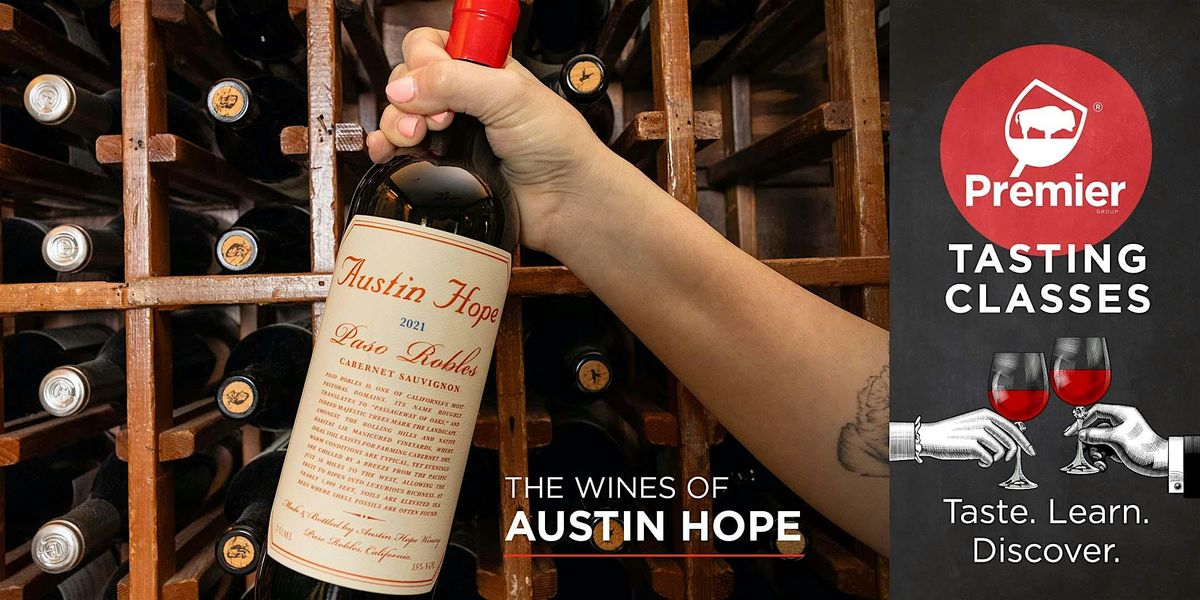 Tasting Class: The Wines of Austin Hope