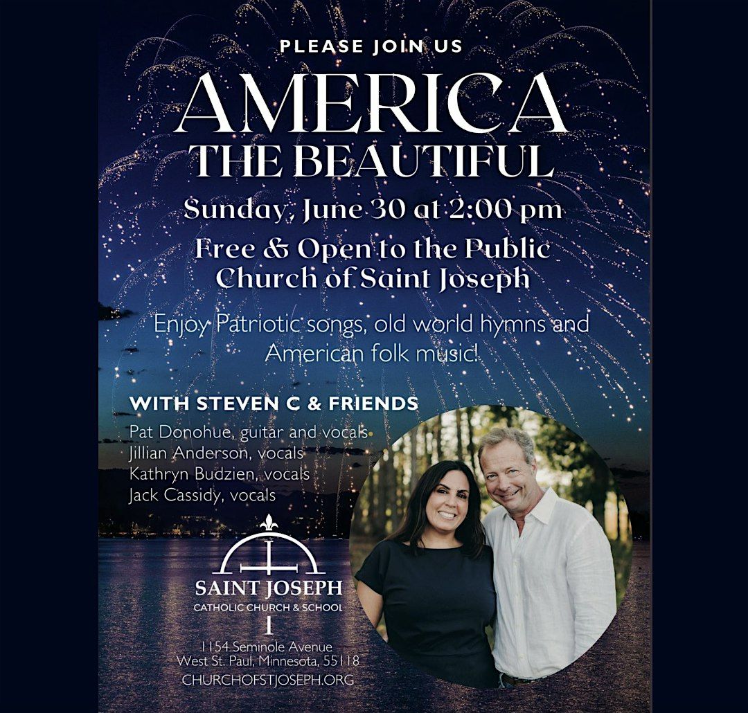 America the Beautiful: Steven C & Friends in concert