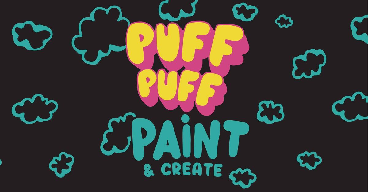 MOVE. Presents: Puff, Puff, Paint & Create