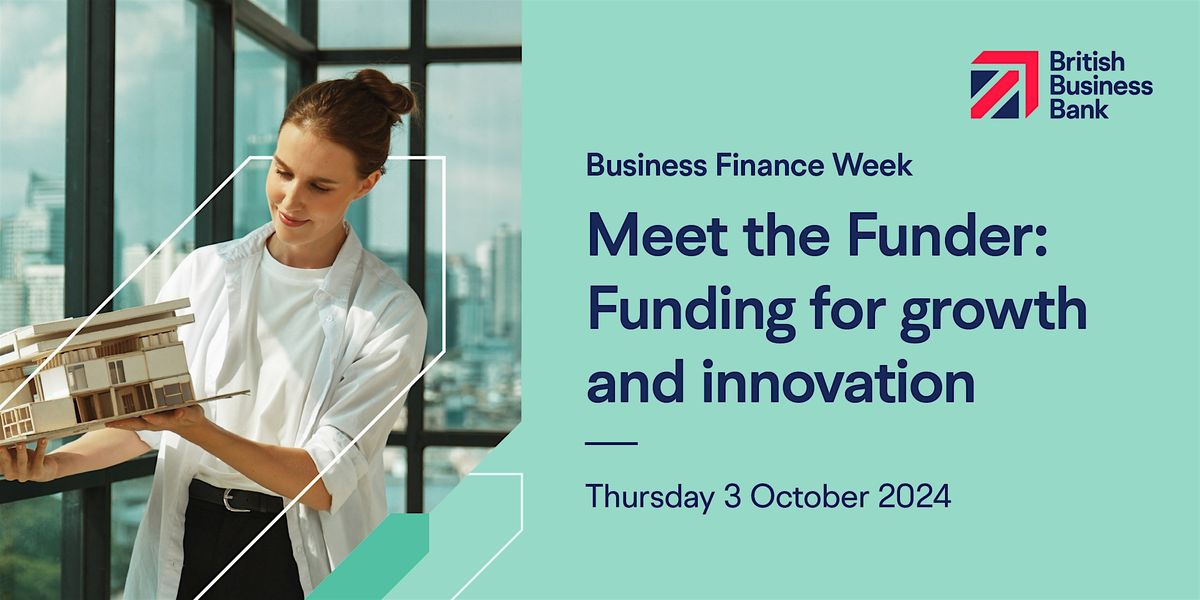 Meet the funder: Funding for growth & innovation