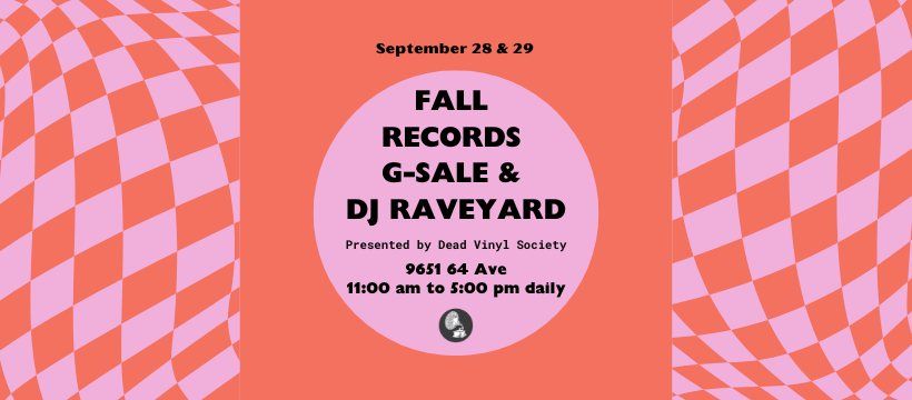 Fall Records G-Sale & DJ Raveyard