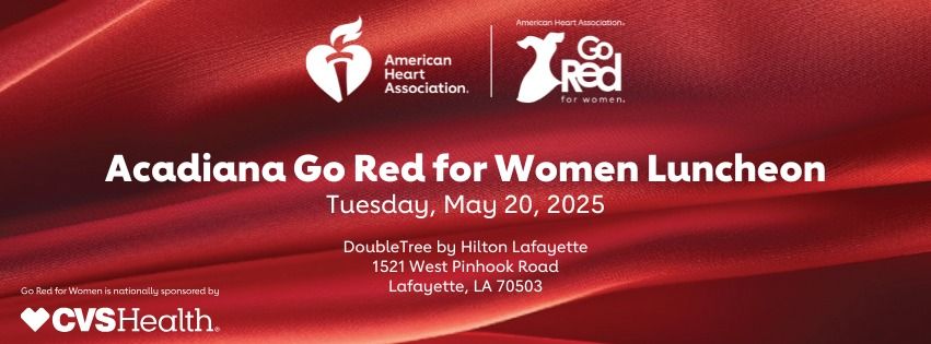 2025 Acadiana Go Red for Women Luncheon