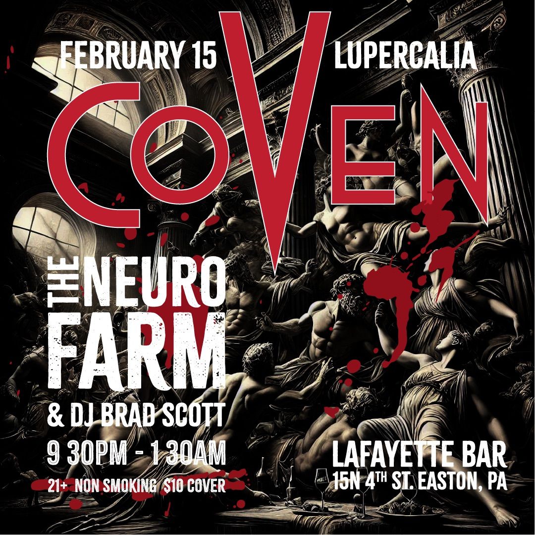 Coven: Lupercalia ft The Neuro Farm 