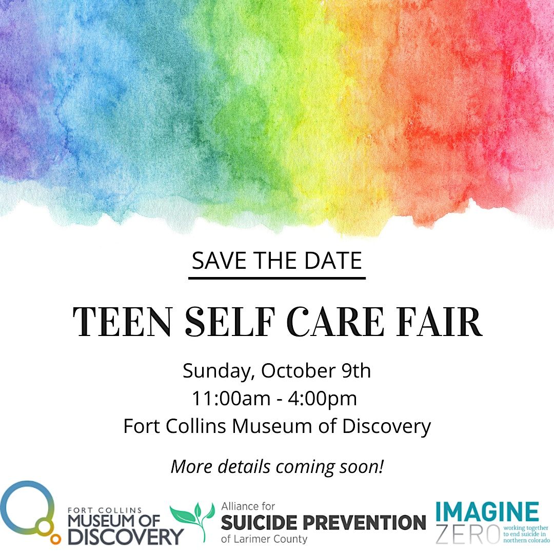 Teen Self Care Fair 2022- Fort Collins Museum of Discovery