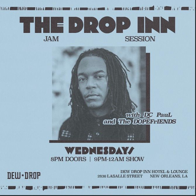 The Drop Inn Jam Session with DC Paul and The DopefRiEnDs | 9 PM