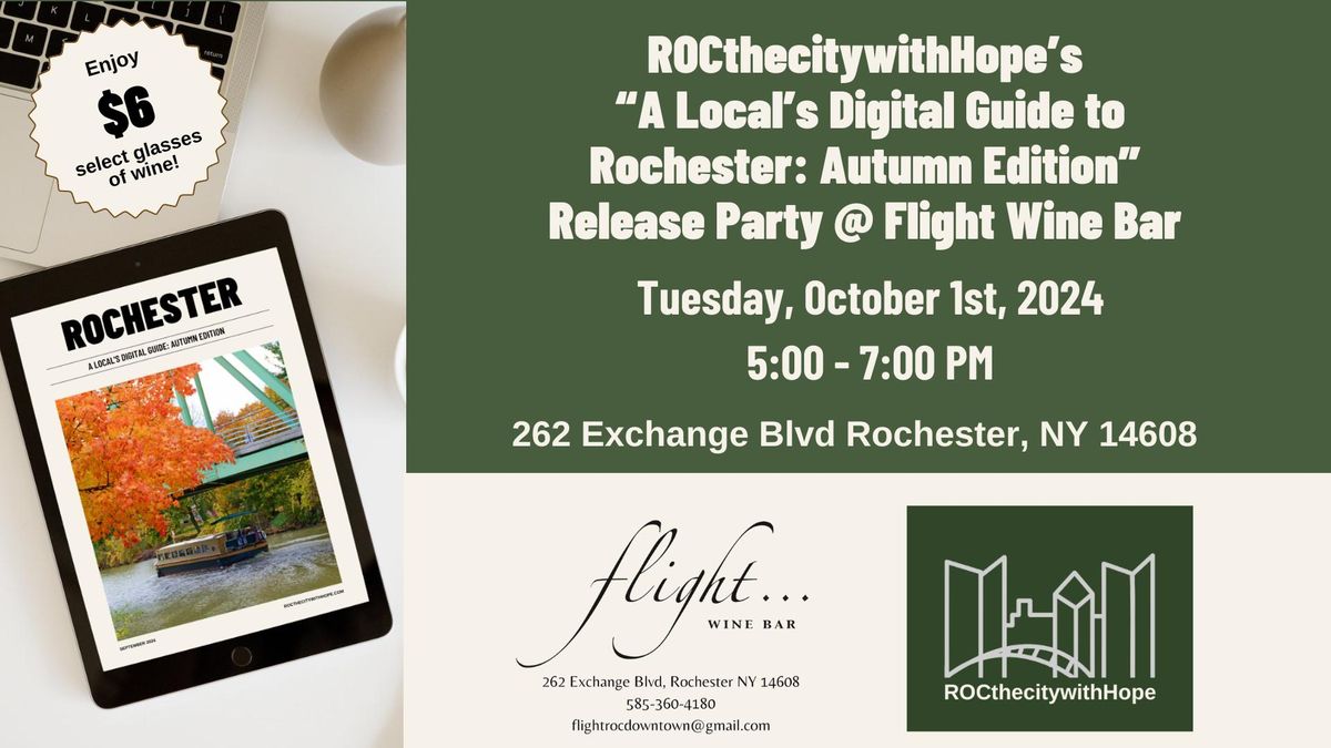 ROCthecitywithHope\u2019s  \u201cA Local\u2019s Digital Guide to Rochester: Autumn Edition\u201d  Release Party @ Flight