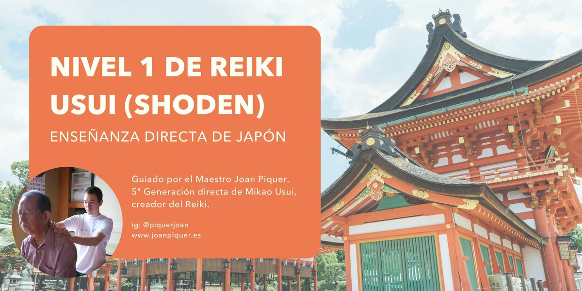 CURSO DE PRIMER NIVEL DE REIKI USUI DIRECTO DE JAP\u00d3N (SHODEN)